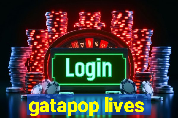 gatapop lives